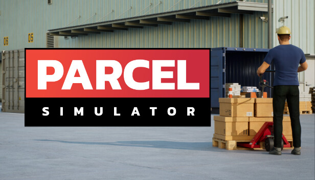 Parcel Simulator The Most Chaotic Delivery Game You Ever Play