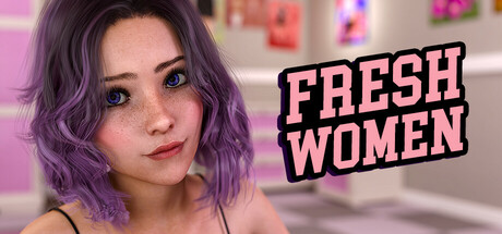 FreshWomen - Season 1 By Pantsu Interactive