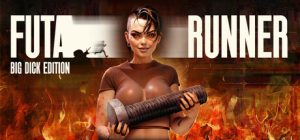 FUTA RUNNER: Big Dick Edition By Evil Boobs Cult