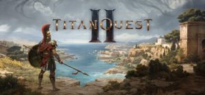 TitanQuest II Bulid Free Download By Grimlore Games